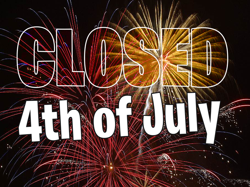 Closed 4th of July
